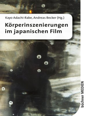 cover image of Körperinszenierungen im japanischen Film